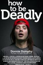 Watch How to Be Deadly Nowvideo