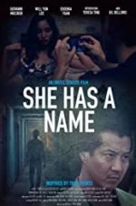 Watch She Has a Name Nowvideo