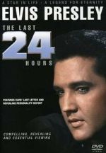 Watch Elvis: The Last 24 Hours Nowvideo