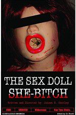 Watch The Sex Doll She-Bitch Nowvideo