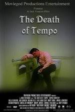 Watch The Death of Tempo Nowvideo