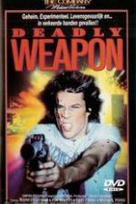 Watch Deadly Weapon Nowvideo