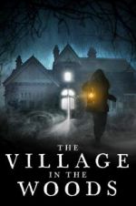 Watch The Village in the Woods Nowvideo