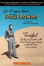 Watch Let It Come Down: The Life of Paul Bowles Nowvideo