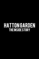Watch Hatton Garden: The Inside Story Nowvideo