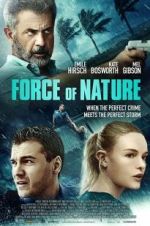 Watch Force of Nature Nowvideo