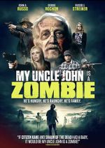 Watch My Uncle John Is a Zombie! Nowvideo