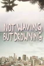 Watch Not Waving But Drowning Nowvideo