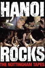 Watch Hanoi Rocks The Nottingham Tapes Nowvideo