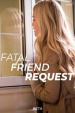Watch Fatal Friend Request Nowvideo