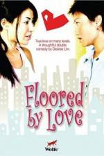 Watch Floored by Love Nowvideo