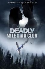 Watch Deadly Mile High Club Nowvideo