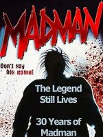 Watch The Legend Still Lives: 30 Years of Madman Nowvideo
