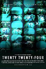 Watch Twenty Twenty-Four Nowvideo