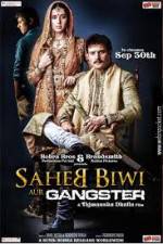 Watch Saheb Biwi Aur Gangster Nowvideo