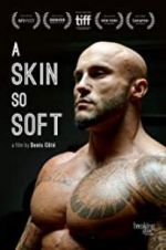Watch A Skin So Soft Nowvideo