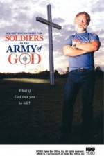 Watch Soldiers in the Army of God Nowvideo