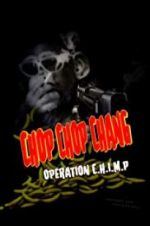 Watch Chop Chop Chang: Operation C.H.I.M.P Nowvideo