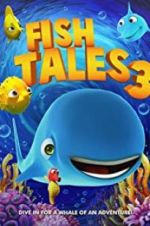 Watch Fishtales 3 Nowvideo