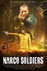 Watch Narco Soldiers Nowvideo