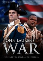 Watch John Laurens\' War Nowvideo