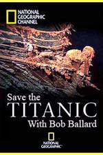 Watch Save the Titanic with Bob Ballard Nowvideo