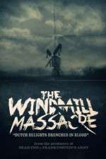 Watch The Windmill Massacre Nowvideo