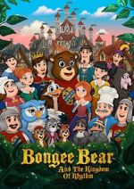 Watch Bongee Bear and the Kingdom of Rhythm Nowvideo