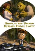 Watch Shrek in the Swamp Karaoke Dance Party Nowvideo