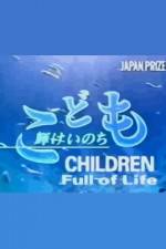 Watch Children Full of Life Nowvideo