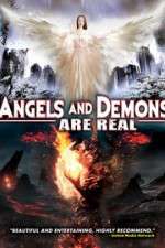 Watch Angels and Demons Are Real Nowvideo