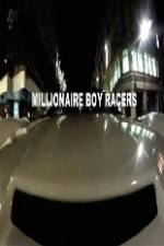 Watch Millionaire Boy Racers Nowvideo
