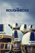 Watch The Roughnecks Nowvideo