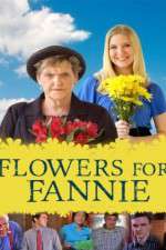 Watch Flowers for Fannie Nowvideo