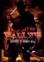 Watch Death Valley: The Revenge of Bloody Bill - Behind the Scenes Nowvideo