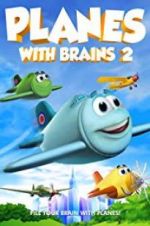 Watch Planes with Brains 2 Nowvideo