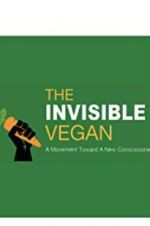 Watch The Invisible Vegan Nowvideo