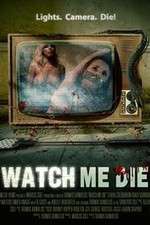 Watch Watch Me Die Nowvideo