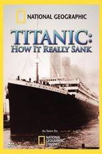 Watch Titanic: How It Really Sank Nowvideo