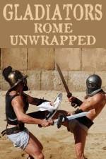 Watch Gladiators: Rome Unwrapped Nowvideo