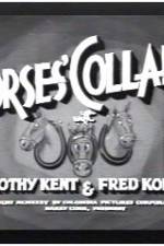 Watch Horses' Collars Nowvideo