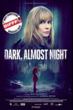 Watch Dark, Almost Night Nowvideo
