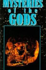 Watch Mysteries of the Gods Nowvideo