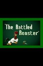 Watch The Rattled Rooster (Short 1948) Nowvideo
