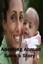 Watch Adopting Abroad Sairas Story Nowvideo