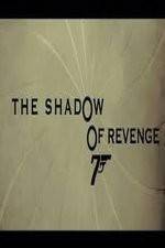 Watch The Shadow of Revenge Nowvideo