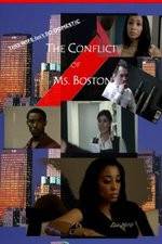 Watch The Conflict of Ms Boston Nowvideo