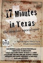 Watch 17 Minutes in Texas: The Zombie Apocalypse (Short 2014) Nowvideo