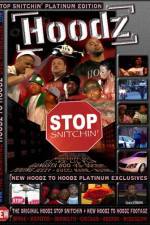 Watch Hoodz DVD Stop Snitchin Nowvideo