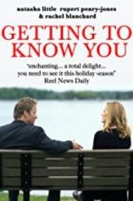 Watch Getting to Know You Nowvideo